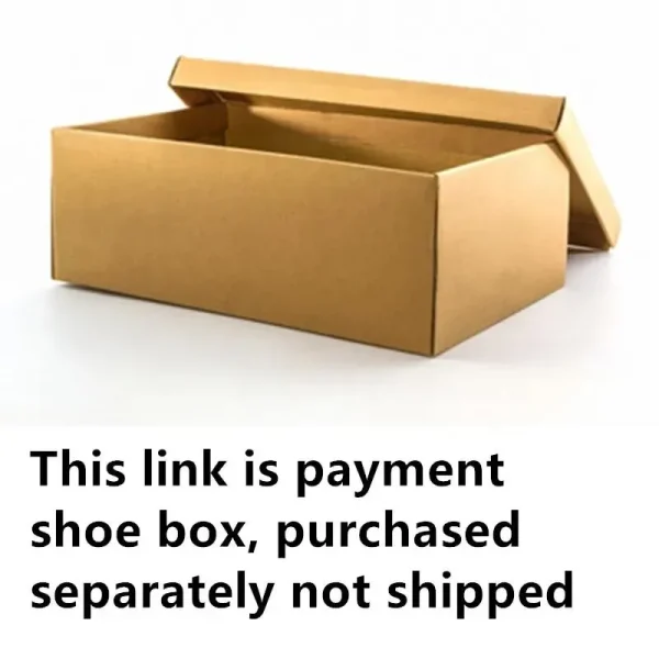 The payment link for the shoe box please do not purchase after guidance separate purchase not shipped .Do not place orders independently